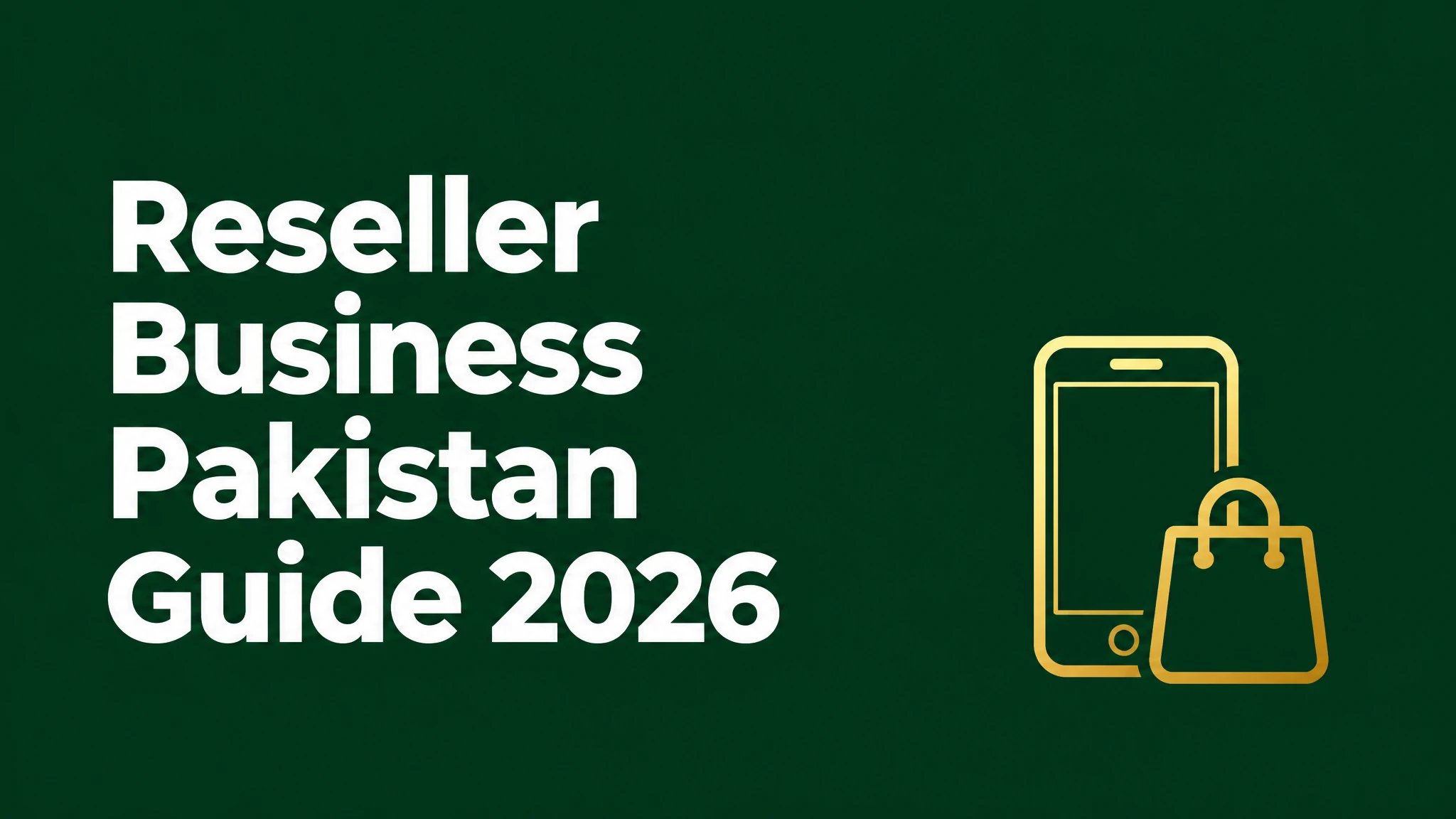 reseller-business-pakistan-guide